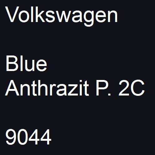 Volkswagen, Blue Anthrazit P. 2C, 9044.